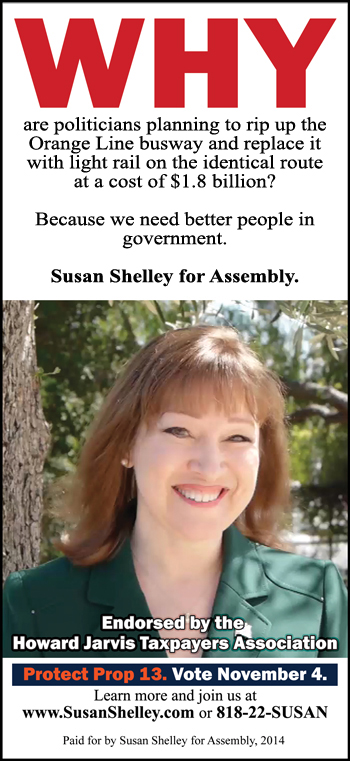 Why are politicians planning to rip up the Orange Line busway and replace it with light rail on the identical route at a cost of $1.8 billion?

Because we need better people in government.

Susan Shelley for Assembly.