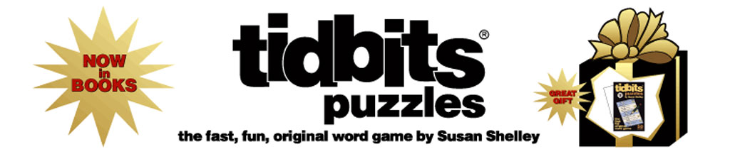 tidbits® puzzles - the fast, fun original word game by Susan Shelley